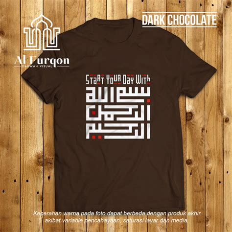 Jual Kaos Dakwah Islami Start Your Day With Bismillahirrahmanirrahim