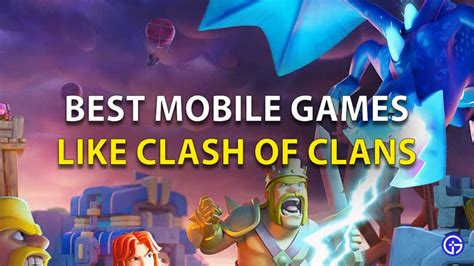 Best 10 Mobile Games Like Clash Of Clans Coc Gamer Tweak