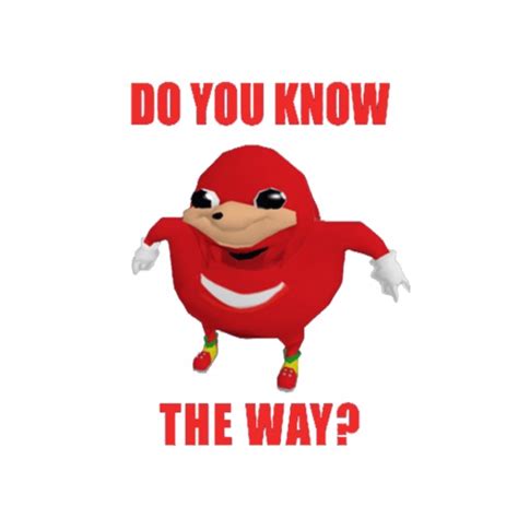 What Is Do You Know Da Way Meme Factory Sale