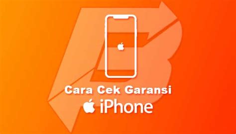 Berikut 6 Cara Cek Garansi IPhone Resmi Yang Asli Dan Benar