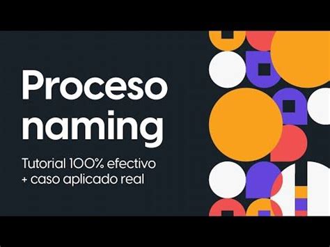 Proceso De Naming Tutorial C Mo Ponerle Nombre A Tu Empresa