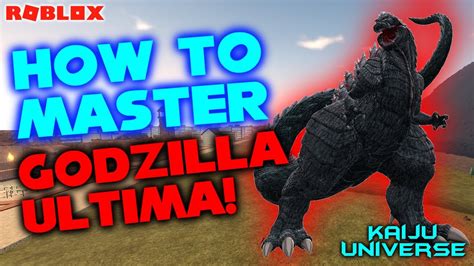 Kaiju Universe How To Master Godzilla Ultima Youtube