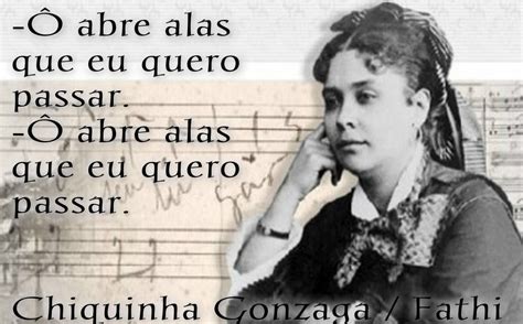 Chiquinha Gonzaga Fathi Wise Words Words Wise