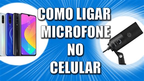 Como Ligar Microfone No Celular Lapela Microfone Externo YouTube