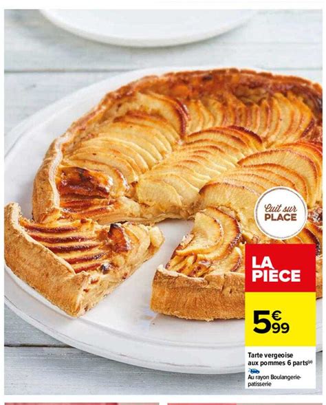 Promo Tarte Vergeoise Aux Pommes 6 Parts Chez Carrefour Drive