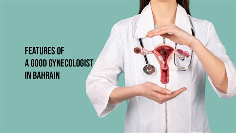 Features Of A Good Gynecologist Alsalam Specialist Hospital