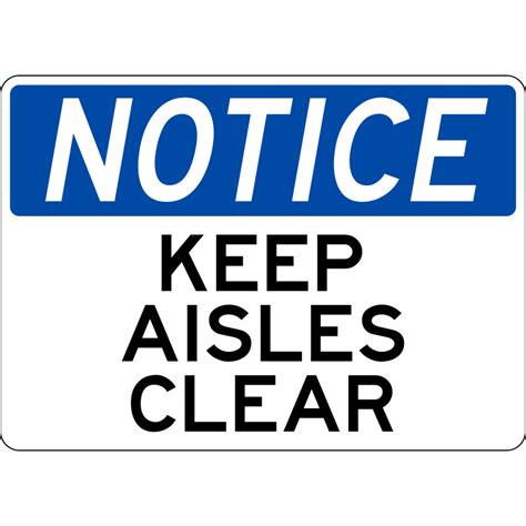 Notice Keep Aisles Clear Sign Sign Maven