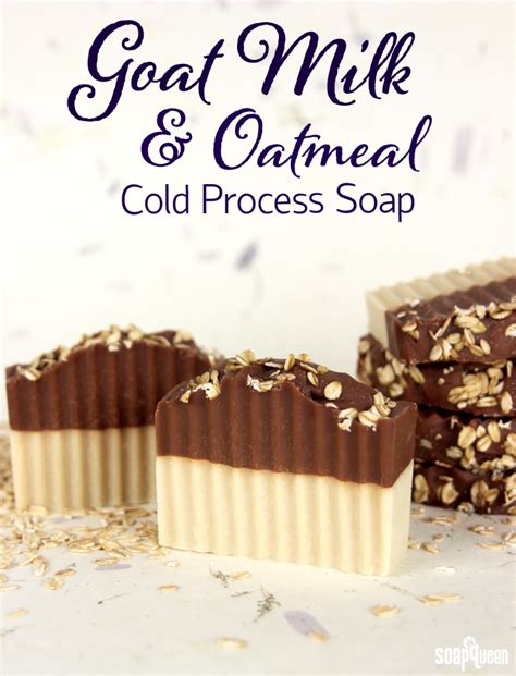 Goat Milk Oatmeal Cold Process Soap Tutorial Soap Queen