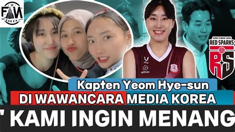 Tidak Mau Penggemar Kecewa Kapten Red Sparks Yeom Hye Sun Ingin