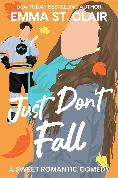 Just Don T Fall Sweater Weather 1 Appies 1 By Emma St Clair