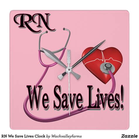 Rn We Save Lives Clock Clock Wall Clock Save Life