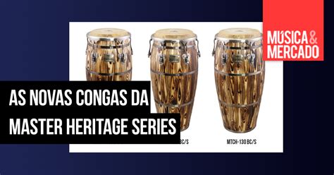 Congas Master Heritage Series Da Tycoon Música And Mercado