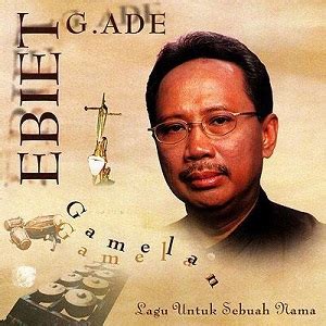 Ebiet G Ade - Gamelan (Full Album 1998) - LaguBebass