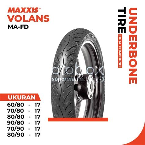 Jual Ban Luar Motor Maxxis Volans MA FD Tubeless Ring 17 Ukuran 60 80