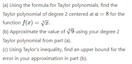 Solved (a) Using the formula for Taylor polynomials, find | Chegg.com