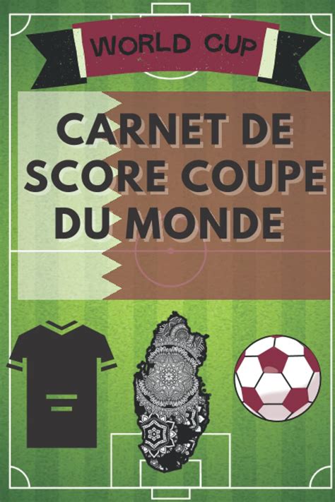 Amazon Fr Carnet De Score Coupe Du Monde Carnet Remplir En