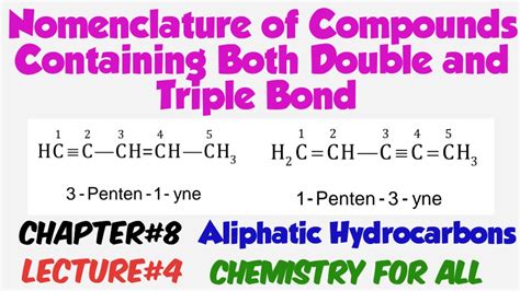 Nomenclature Of Compounds Containing Double And Triple Bond Ch