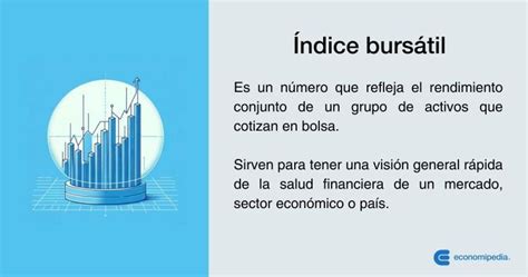 Índice bursátil Qué es usos y cómo se construyen