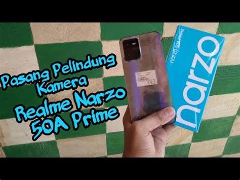 Realme Narzo A Prime Pasang Pelindung Lensa Camera Kok Jadi Gini