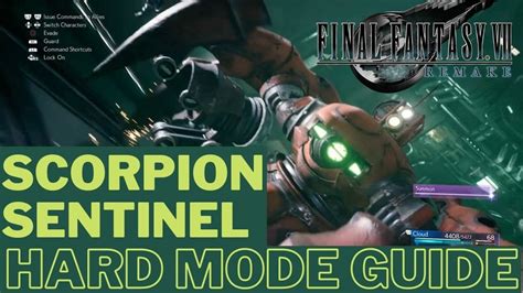 How To Beat Scorpion Sentinel HARD MODE FFVII Remake Boss Guide 1