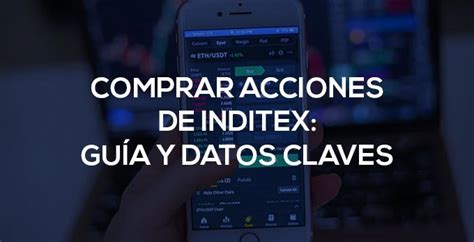 Gu A Completa Para Comprar Acciones De Inditex Tybpt