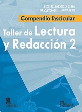 Libro Taller De Lectura Y Redaccion Bachillerato De Colegio De