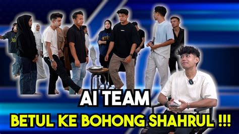 AI TEAM BETUL KE BOHONG SHAHRUL SHAHRUL PR4NK CIKGU SEKOLAH