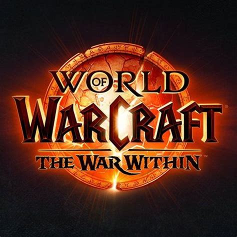 Test World Of Warcraft The War Within le début d un nouveau cycle