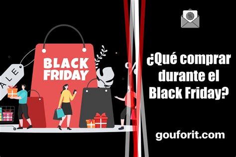 10 Productos Que Deberías Comprar Durante El Black Friday Por Sus Grandes