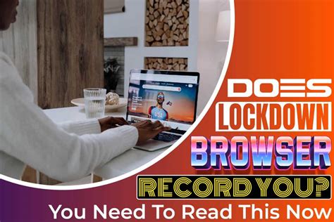 Does Respondus Lockdown Browser Record Mallmusli