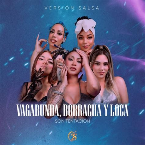 Stream Vagabunda Borracha Y Loca Salsa By Son Tentaci N Listen