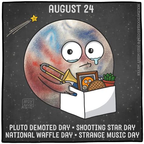 August 24 Every Year Pluto Demoted Day Shooting Star Day National