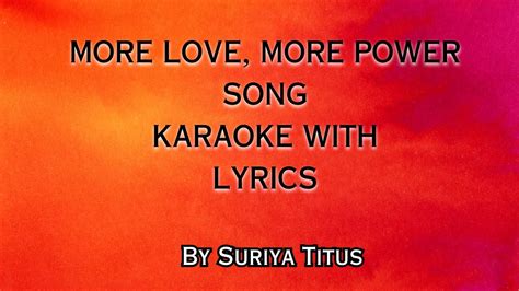 More Love More Power English Christian Song Karaoke With Lyrics By