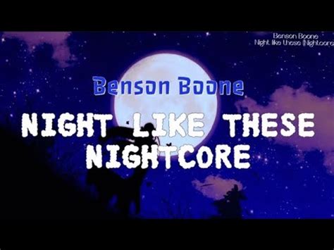 Nightcore Nights Like These Benson Boone Lyrics Video YouTube