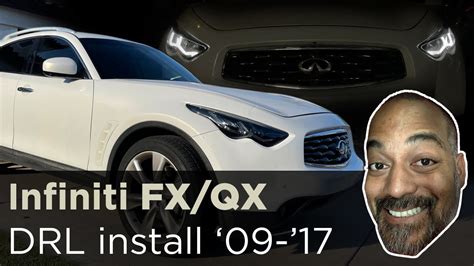 Drl Full Install Video For Infiniti Fx Qx Youtube