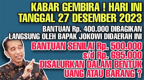 Kabar Gembira Hari Ini Bantuan Senilai Ribu S D Ribu Cair Dalam