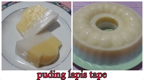 RESEP PUDING LAPIS TAPE Olahan Tape Yang Simple YouTube