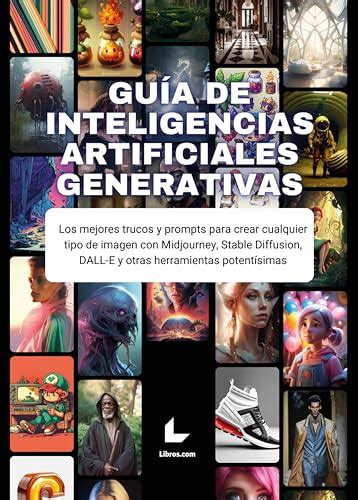 Lelivros Guía de Inteligencias Artificiales Generativas Los mejores