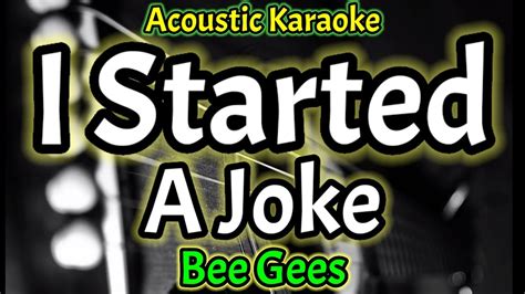 Acoustic Karaoke Bee Gees I Started A Joke YouTube