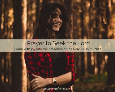 Prayer To Seek The Lord You Are Made New