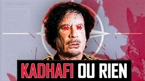 LA FOLLE HISTOIRE DERRIÈRE LA MORT DE MOUAMMAR KADHAFI YouTube