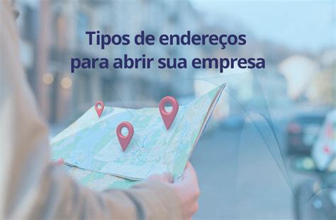 Tipos de endereços para abrir sua empresa Unicon Betim