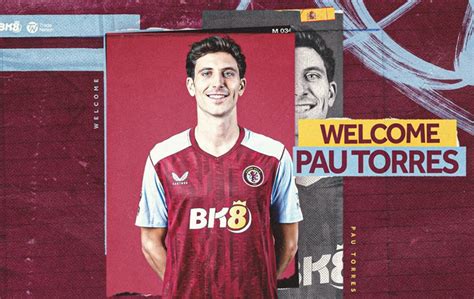 Pau Torres es oficialmente nuevo jugador del Aston Villa FútbolFantasy