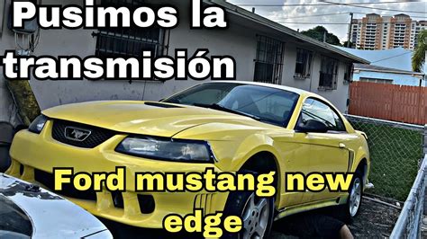 Pusimos Transmisi N Y Corregimos Fuga De Aceite En El Ford Mustang New