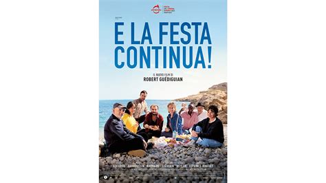 La Recensione Di E La Festa Continua Diretto Da Robert Guediguian