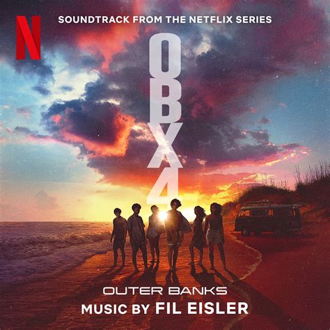 Outer Banks Season 4 Soundtrack From The Netflix Series Album By