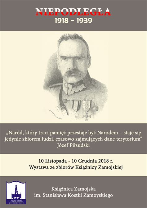 Niepodległa 1918 1939 Wystawa Ze Zbiorów Książnicy Zamojskiej