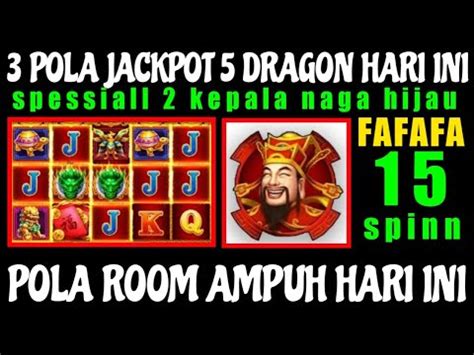 JACKPOT 15 SPINN FAFAFA VS 3 POLA ROOM JACKPOT 5 DRAGON SPESSIAL 2