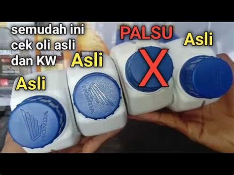 Cara Paling Mudah Membedakan Oli Mpx Asli Dan Palsu Olipalsu