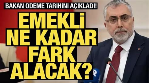 Al Ma Bakan A Klad Emekli Fark Demelerinin Yap Laca Tarihler